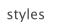 styles